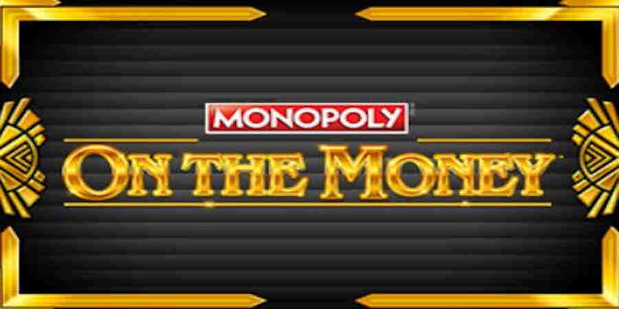 Monopoly on the money slot
