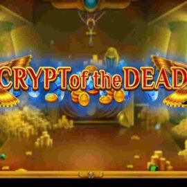 CRYPT OF THE DEAD SLOT REVIEW