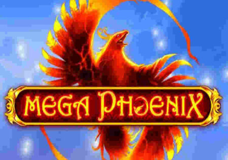 MEGA PHOENIX SLOT REVIEW