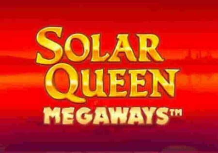 SOLAR QUEEN MEGAWAYS SLOT REVIEW