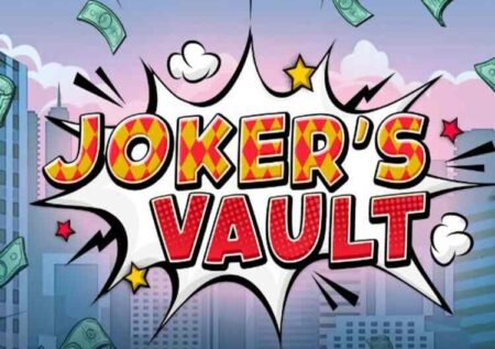 JOKER’S VAULT SLOT REVIEW