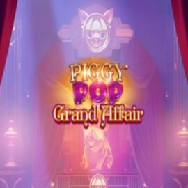 PIGGY POP GRAND AFFAIR SLOT REVIEW